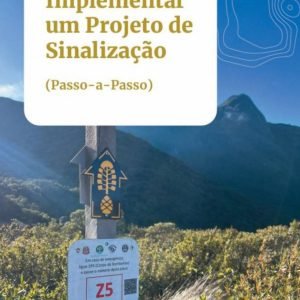 Guia de Sinalização para Rotas de Cicloturismo e Trilhas no Brasil