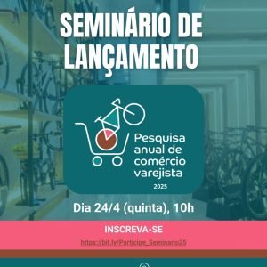 Seminário Online apresenta resultados da Pesquisa Anual de Comércio Varejista e discute o cenário das lojas de bicicletas no Brasil