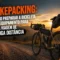 Bikepacking: como preparar a bicicleta e o equipamento para uma viagem de longa distância